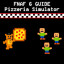 FNAF 6 Freddy Fazbears Pizzeria Simulator Guide