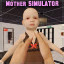Mother Simulator