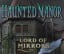 Haunted Manor: Lord of Mirrors
