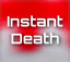 Instant Death
