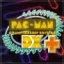 PAC-MAN Championship Edition DX+