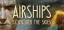 Airships: Conquer the Skies