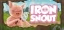 Iron Snout