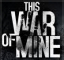 This War of Mine